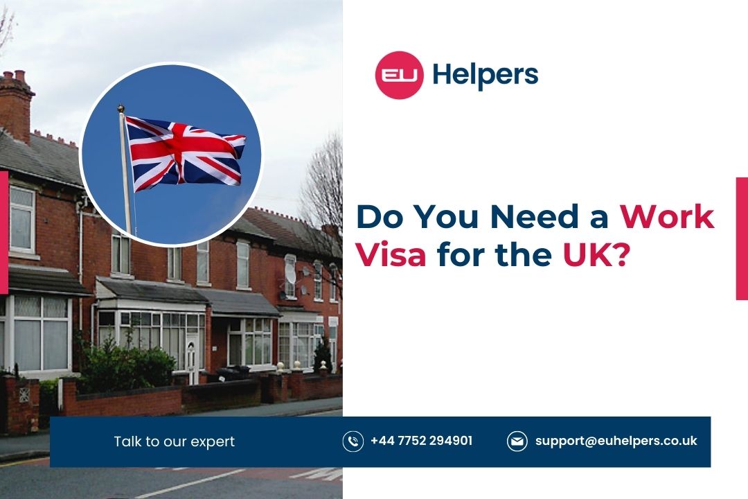 do-you-need-a-work-visa-for-the-uk