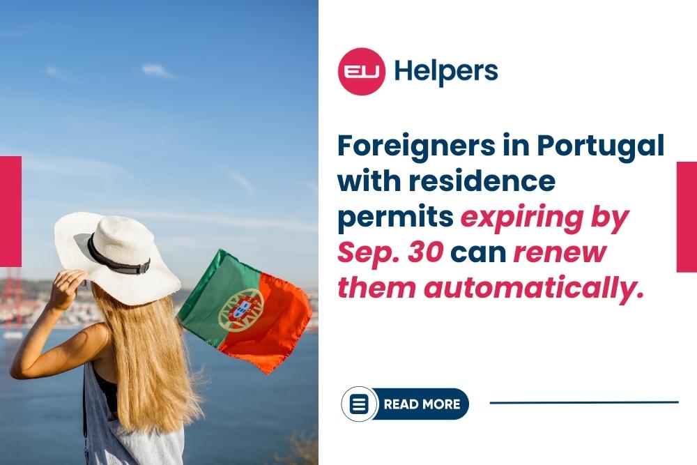 foreigners-in-portugal-whose-residence-permits-expire-by-sep30-can-renew-them-automatically