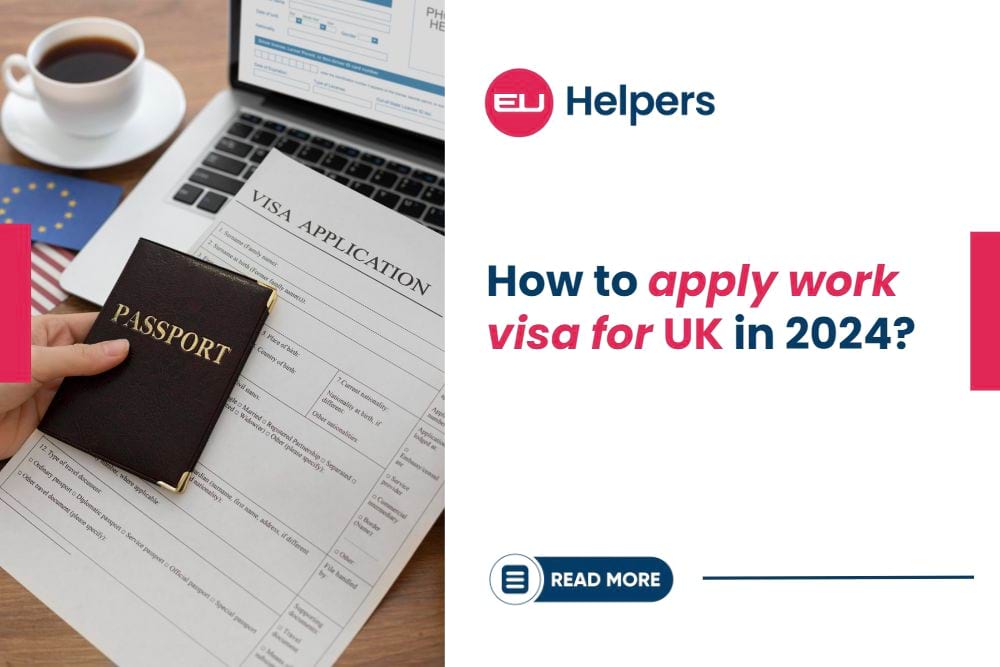 How to apply work visa for UK in 2024? Work EU helpers in UK