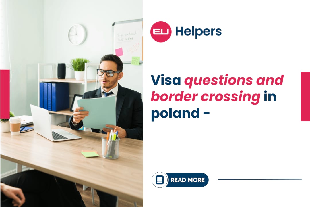 visa-questions-and-border-crossing-in-poland