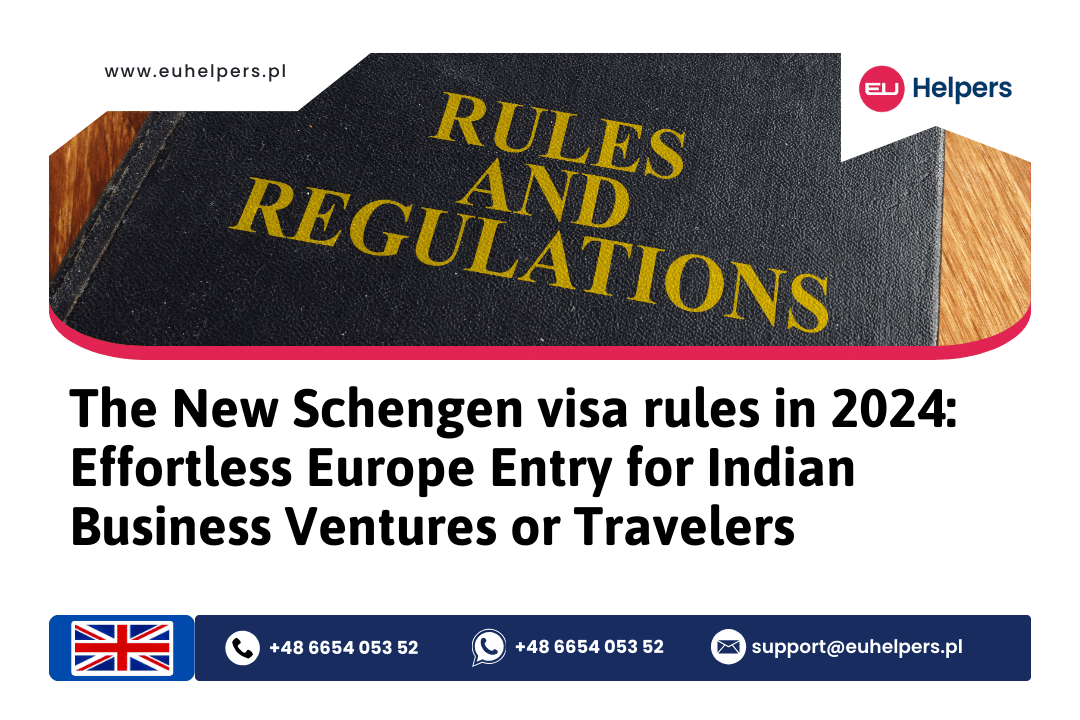 the-new-schengen-visa-rules-in-2024-effortless-europe-entry-for-indian-business-ventures-or-traveler