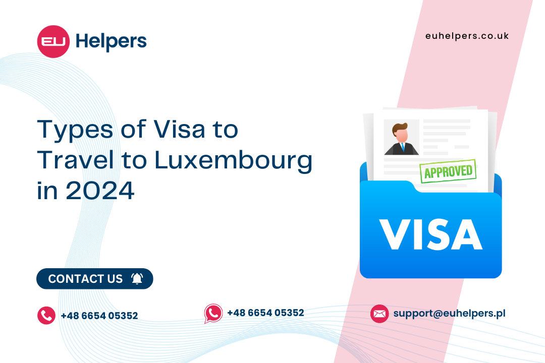 types-of-visa-to-travel-to-luxembourg-in-2024.jpg