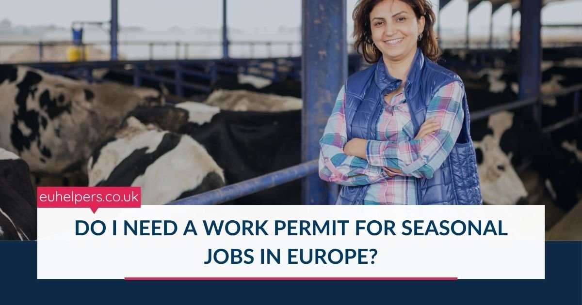 do-i-need-a-work-permit-for-seasonal-jobs-in-europe.jpg