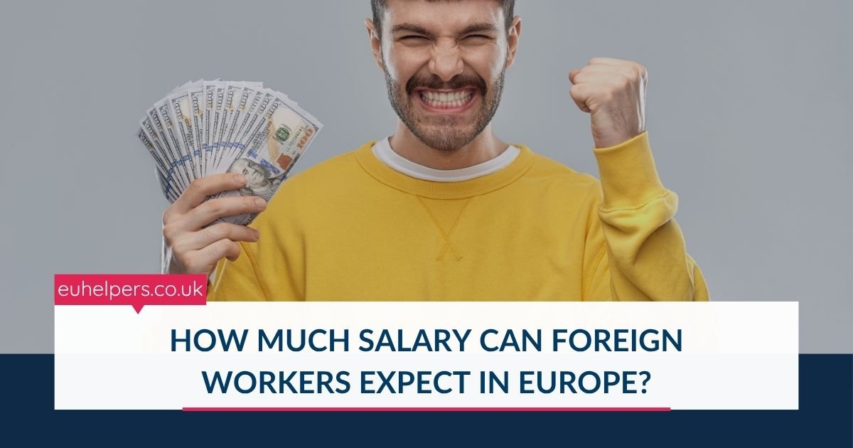 how-much-salary-can-foreign-workers-expect-in-europe.jpg