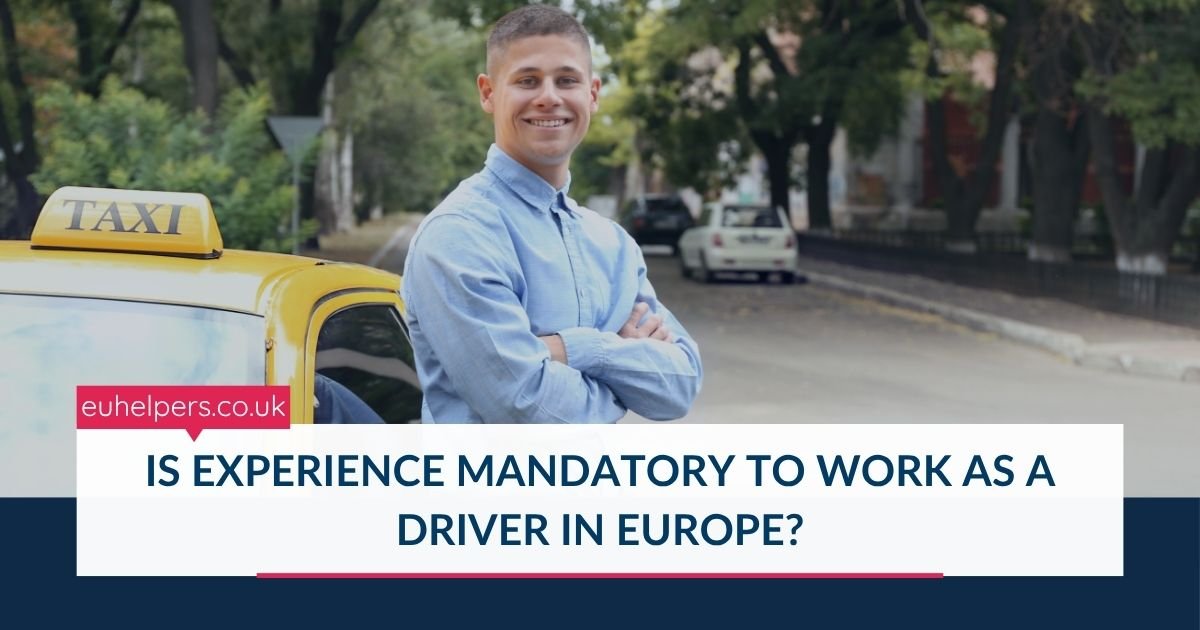 is-experience-mandatory-to-work-as-a-driver-in-europe.jpg