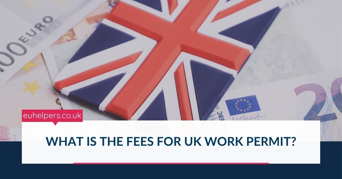 what-is-the-fees-for-uk-work-permit.jpg