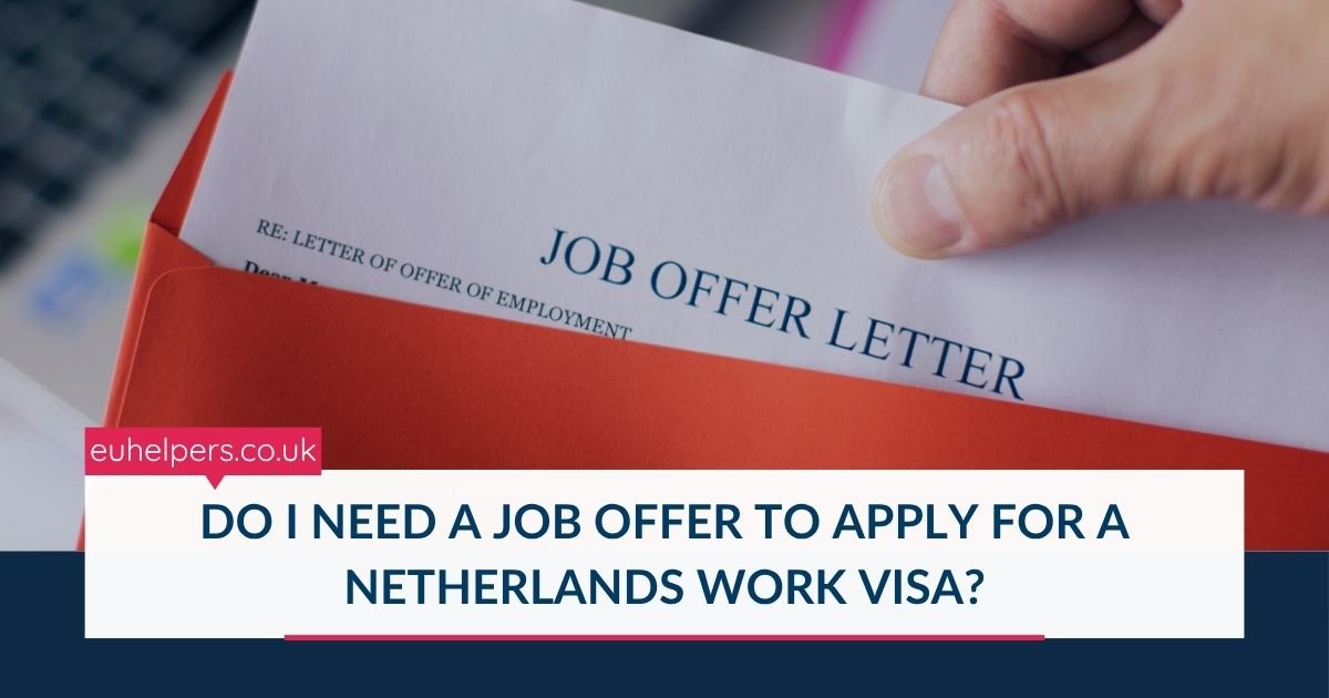 do-i-need-a-job-offer-to-apply-for-a-netherlands-work-visa.jpg