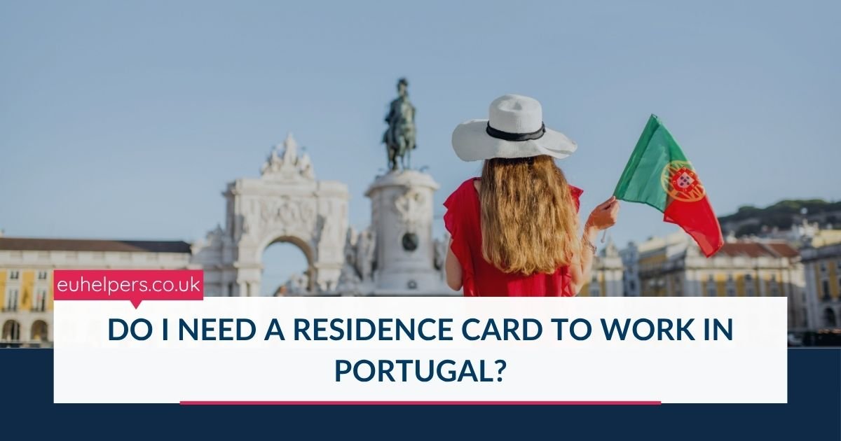 do-i-need-a-residence-card-to-work-in-portugal.jpg
