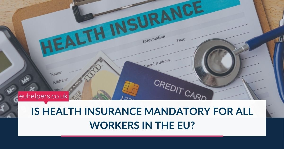 is-health-insurance-mandatory-for-all-workers-in-the-eu-eu-helpers