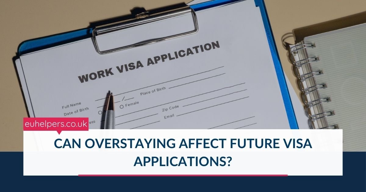 can-overstaying-affect-future-visa-applications.jpg