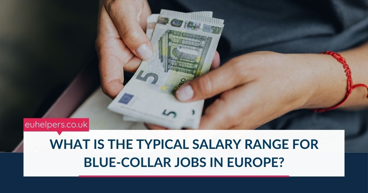 what-is-the-typical-salary-range-for-blue-collar-jobs-in-europe.jpg