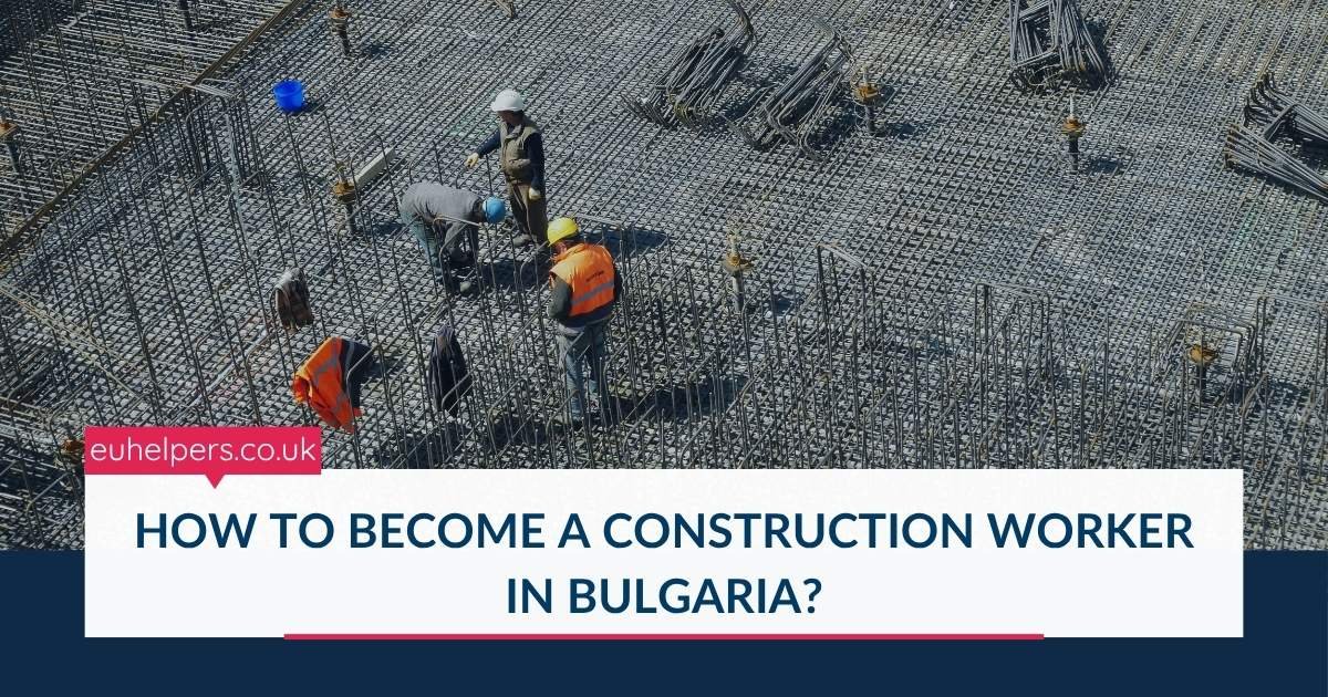 how-to-become-a-construction-worker-in-bulgaria.jpg