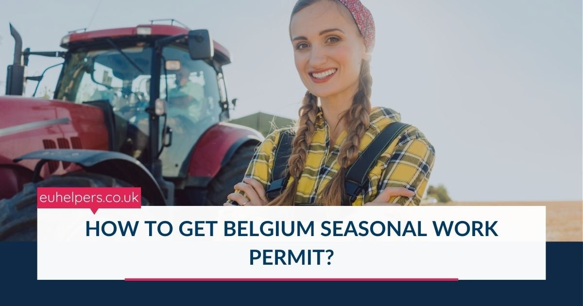 how-to-get-belgium-seasonal-work-permit.jpg