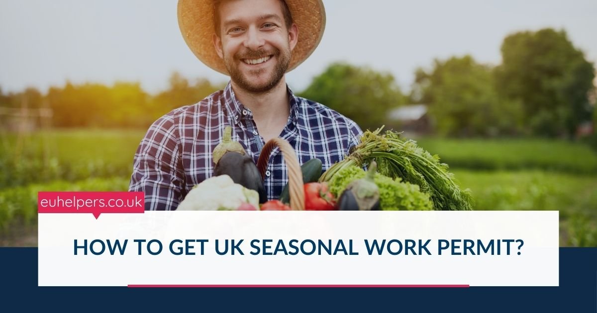 how-to-get-uk-seasonal-work-permit.jpg