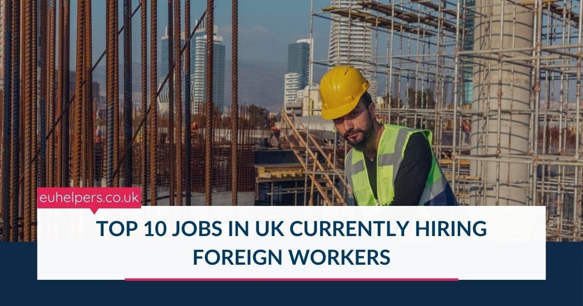 top-10-jobs-in-uk-currently-hiring-foreign-workers.jpg