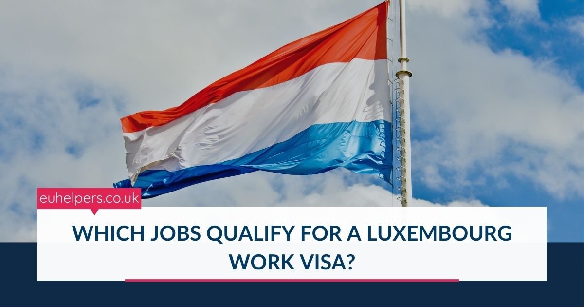 which-jobs-qualify-for-a-luxembourg-work-visa.jpg