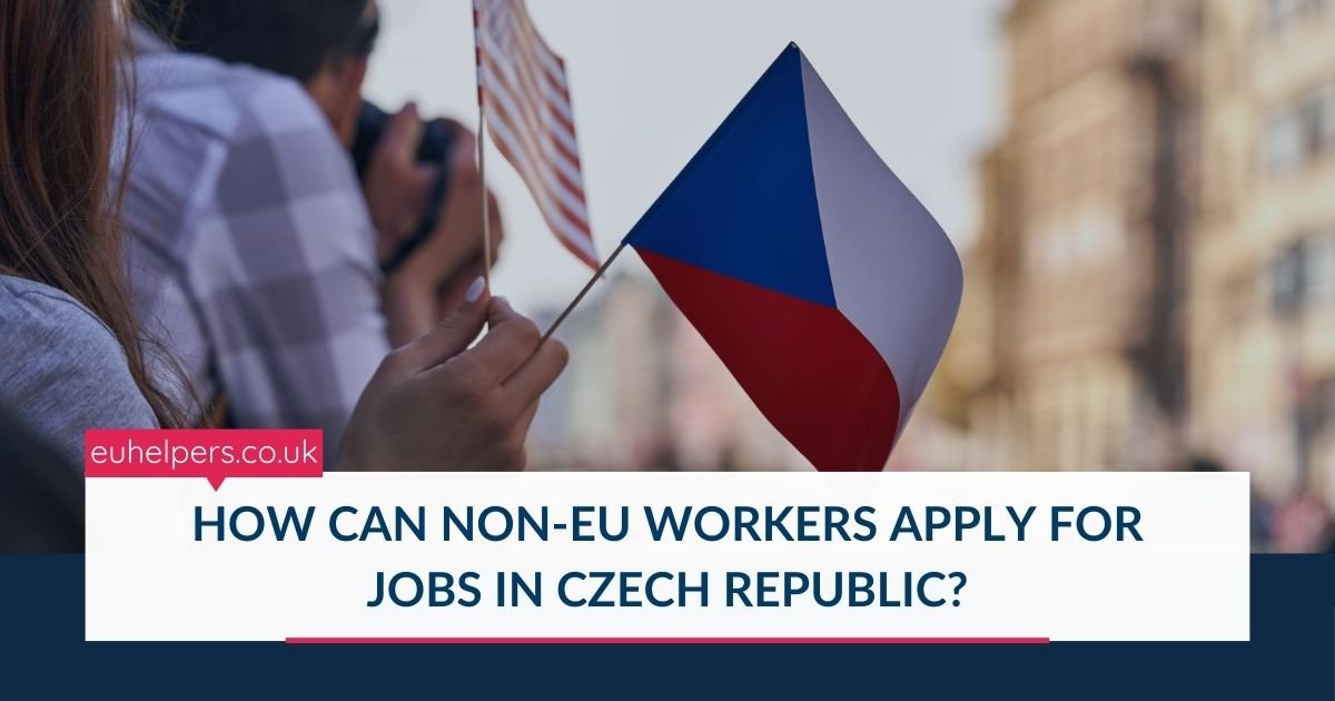how-can-non-eu-workers-apply-for-jobs-in-czech-republic.jpg