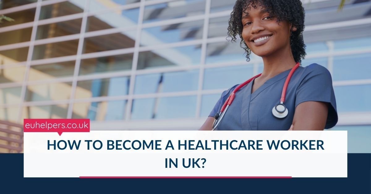 how-to-become-a-healthcare-worker-in-uk.jpg