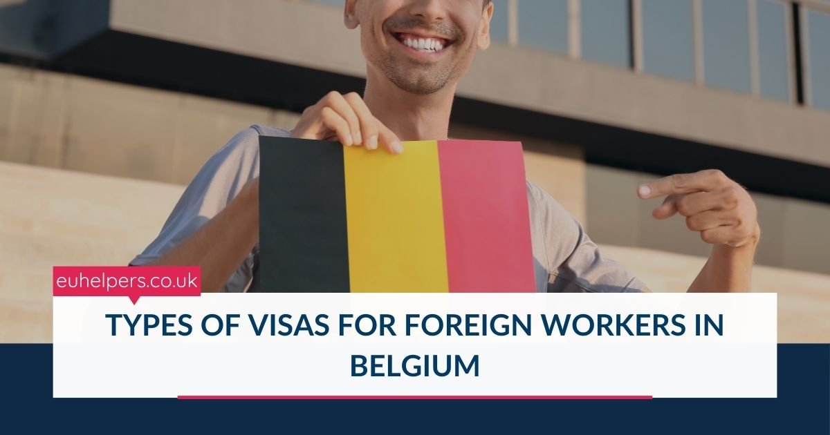 types-of-visas-for-foreign-workers-in-belgium.jpg