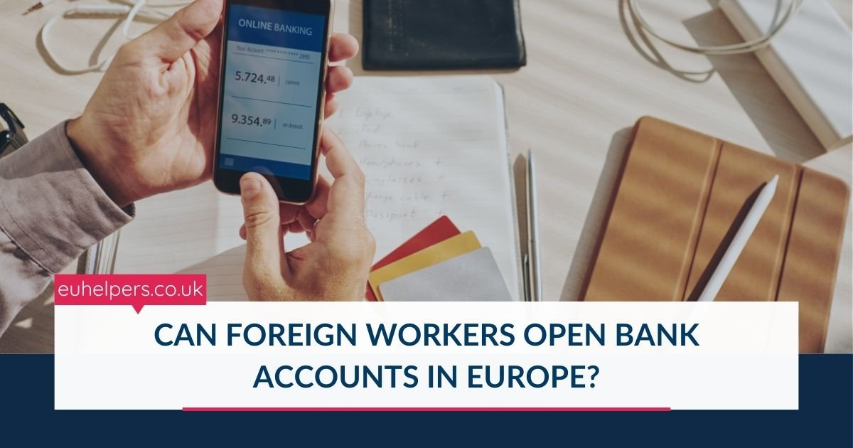 can-foreign-workers-open-bank-accounts-in-europe.jpg
