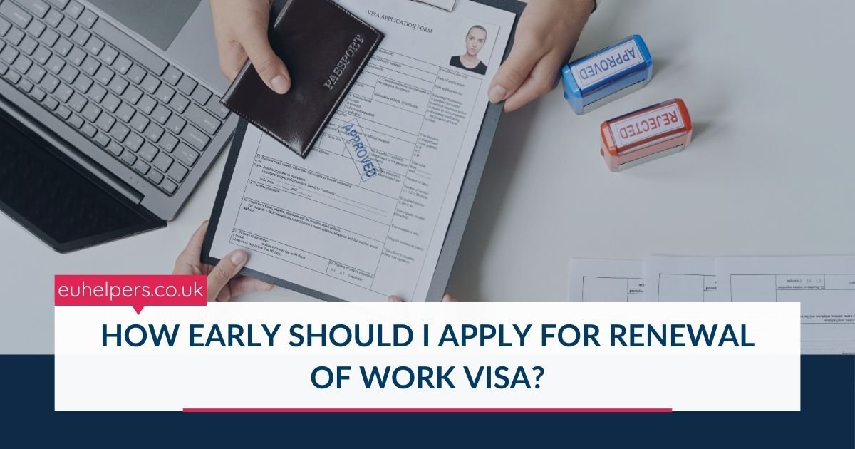 how-early-should-i-apply-for-renewal-of-work-visa.jpg