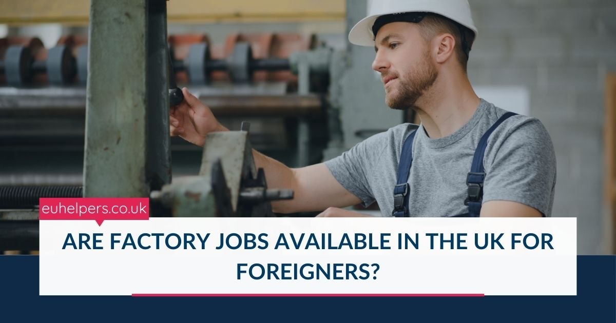 are-factory-jobs-available-in-the-uk-for-foreigners.jpg