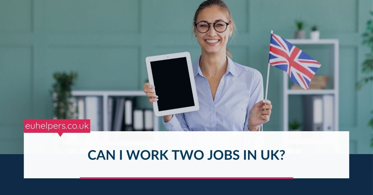 can-i-work-two-jobs-in-uk.jpg