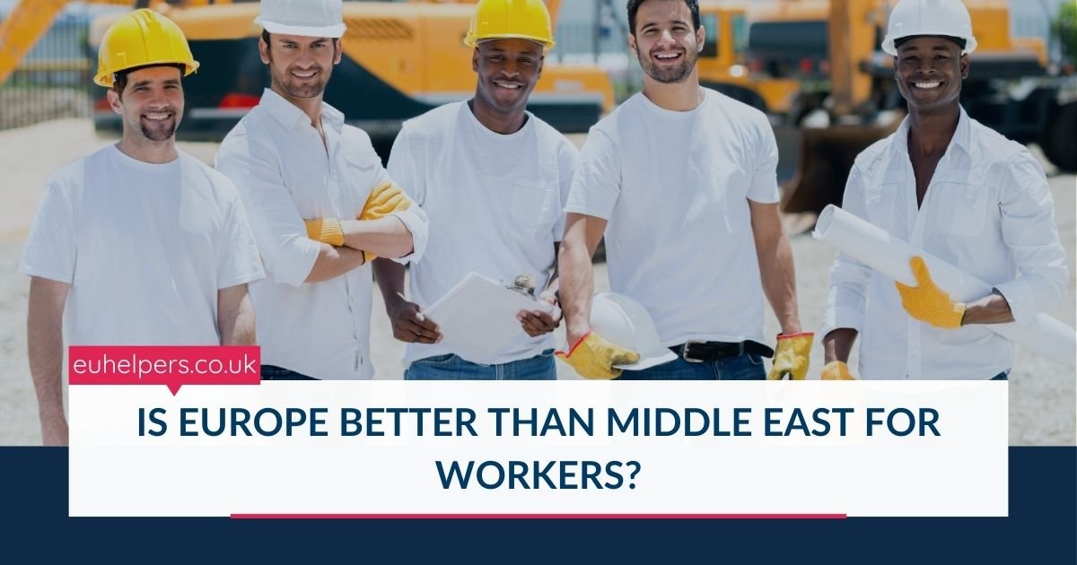 is-europe-better-than-middle-east-for-workers.jpg
