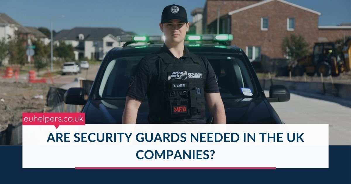 are-security-guards-needed-in-the-uk-companies.jpg