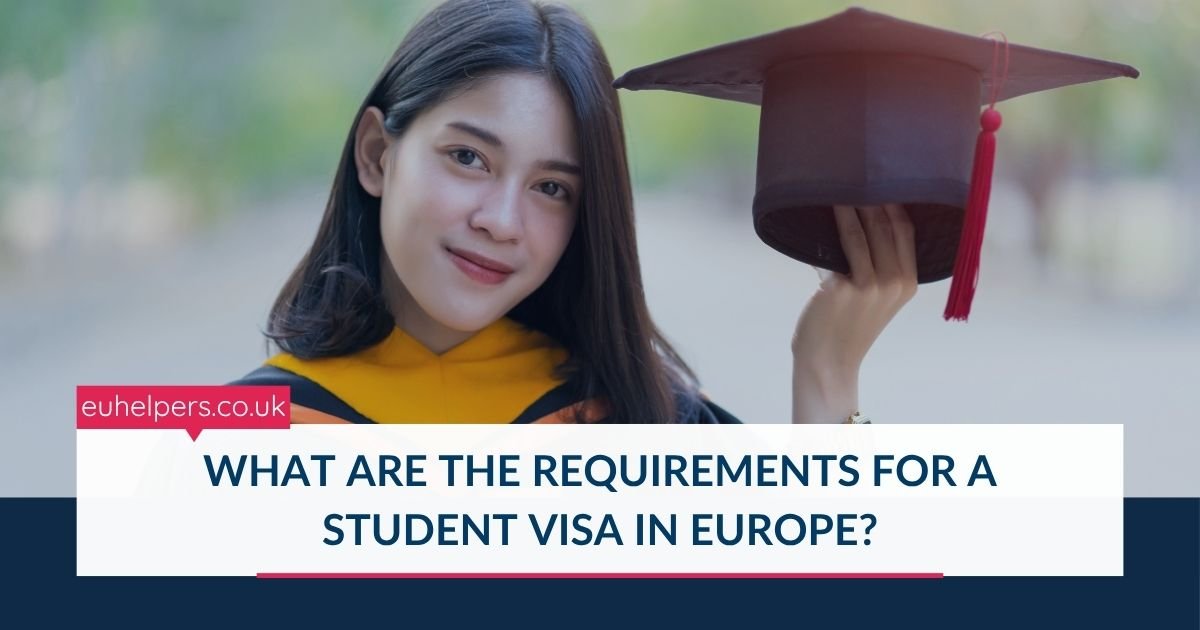 what-are-the-requirements-for-a-student-visa-in-europe.jpg